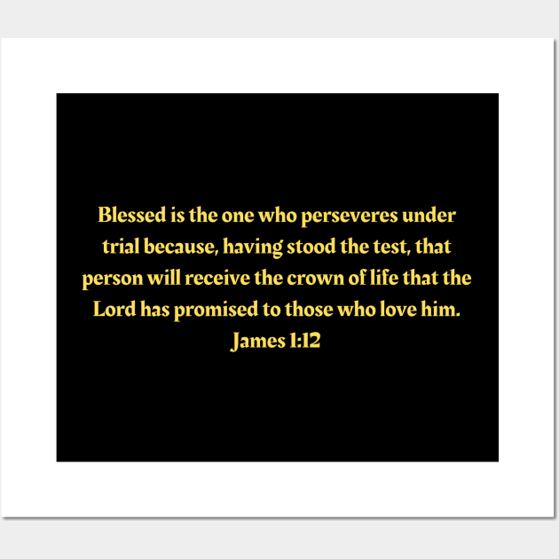 Bible Verse James 1:12 Wall Art by Prayingwarrior